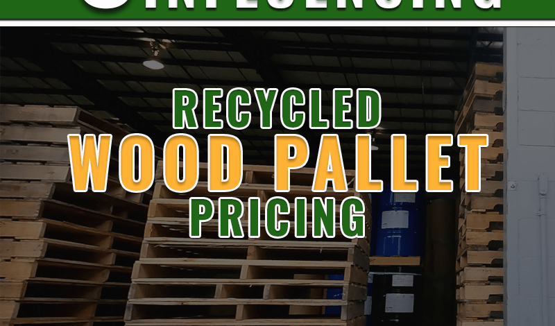 8-factors-influencing-recycled-wood-pallet-pricing