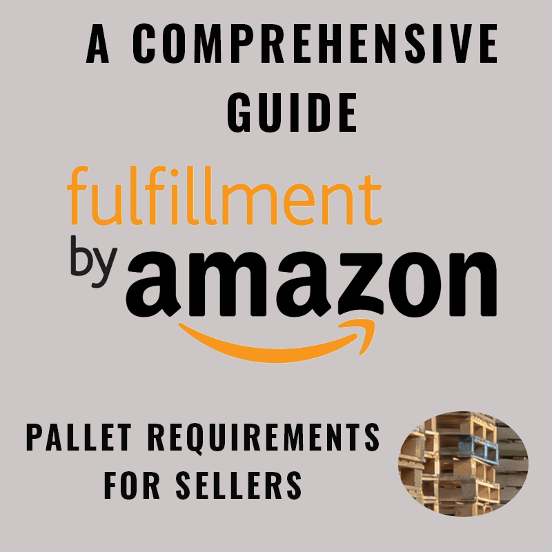 Amazon FBA wood Pallet Requirements Complete Guide for Sellers